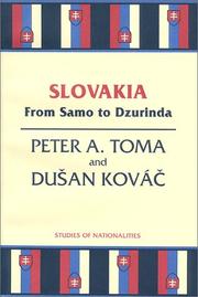 Slovakia by Peter A. Toma, Dusan Kovac