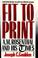 Cover of: Fit to print