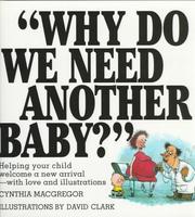 Cover of: Why Do We Need Another Baby? by Cynthia MacGregor