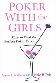 Cover of: Poker With the Girls: How to Deal the Perfect Poker Party