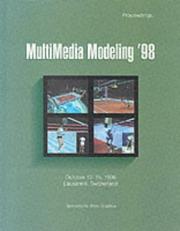 Cover of: 1998 MultiMedia Modeling by sponsored by Silicon Graphics ; organized by Computer Graphics Society, Swiss Federal Institute of Technology (LIG), University of Geneva (MIRALAB) ; edited by Nadia Magnenat-Thalmann, Daniel Thalmann.