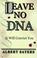 Cover of: Leave No DNA