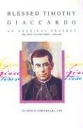 Cover of: Blessed Timothy Giaccardo: an obedient prophet : the first Pauline priest (1896-1948)