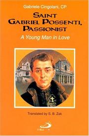 Cover of: Saint Gabriel Possenti, Passionist: a young man in love