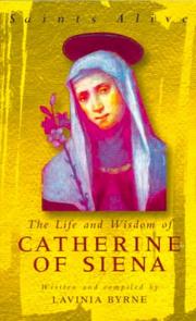 Cover of: The Life and Wisdom of Catherine of Siena (Alba House Saints Alive Series)