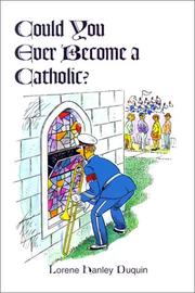 Cover of: Could You Ever Become a Catholic?