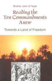 Cover of: Reading the Ten Commandments Anew | de Taize, frere John