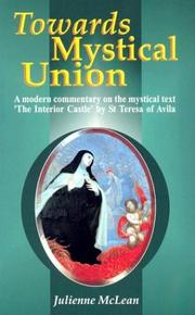 Cover of: Towards Mystical Union by Julienne McLean