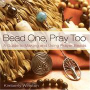 Cover of: Bead One, Pray Too: A Guide to Making and Using Prayer Beads