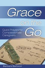 Cover of: Grace on the Go by Barbara Bartocci, Barbara Bartocci