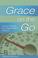 Cover of: Grace on the Go