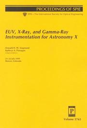 Cover of: Euv, X-Ray, and Gamma-Ray Instrumentation for Astronomy X: Proceedings of Spie 21-23 July 1999 Denver, Colorado (SPIE)