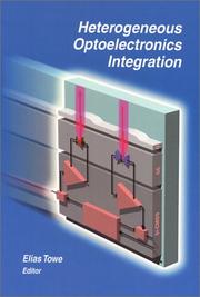 Cover of: Heterogeneous Optoelectronic Integration (SPIE Press Monograph Vol. PM89) | 