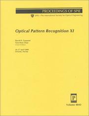 Cover of: Optical Pattern Recognition XI: 26-27 April 2000 Orlando, Florida (Proceedings of Spie Vol 4043)