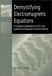 Cover of: Demystifying Electromagnetic Equations by Douglas L. Cohen