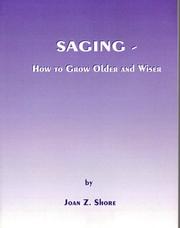 Cover of: Saging-How to Grow Older and Wiser