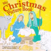 Cover of: My Christmas Picture Book * by Virginia Helen Richards, D. Thomas Halpin