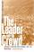 Cover of: The Leader and the Crowd