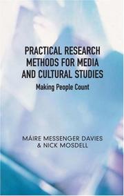 Practical research methods for media and cultural studies by Máire Messenger Davies