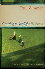 Cover of: Crossing to Sunlight Revisited by Paul Zimmer