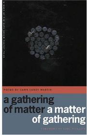 Cover of: A Gathering of Matter / a Matter of Gathering (The Cave Canem Poetry Prize) (The Cave Canem Poetry Prize)