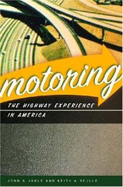 Cover of: Motoring by John A. Jakle, Keith A. Sculle