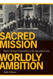 Cover of: Sacred Mission, Worldly Ambition by Adele Oltman