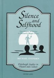 Cover of: Silence and selfhood: the desire of order in Mozart's Magic Flute
