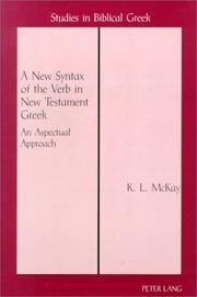 Cover of: A new syntax of the verb in New Testament Greek: an aspectual approach