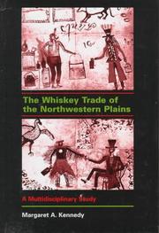 Cover of: The whiskey trade of the northwestern plains: a multidisciplinary study