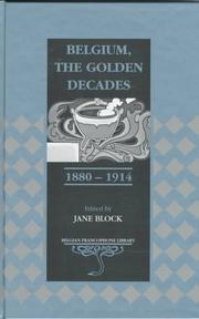 Cover of: Belgium, the golden decades, 1880-1914