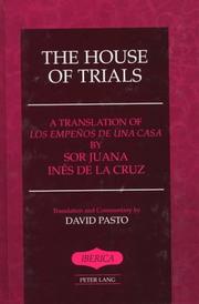 Cover of: The house of trials by Sister Juana Inés de la Cruz