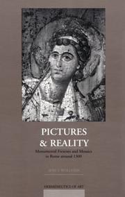 Cover of: Pictures and reality: monumental frescoes and mosaics in Rome around 1300