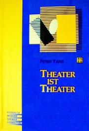 Cover of: Theater ist Theater by Peter Yang