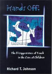 Cover of: Hands off!: the disappearance of touch in the care of children