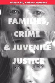 Cover of: Families, Crime, and Juvenile Justice (Adolescent Cultures, School & Society, Vol. 10)