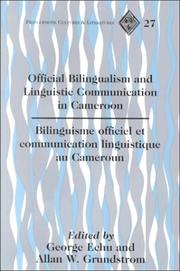 Cover of: Official bilingualism and linguistic communication in Cameroon =: Bilinguisme officiel et communication linguistique au Cameroun