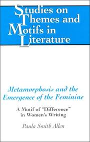 Cover of: Metamorphosis and the emergence of the feminine by Paula Smith Allen