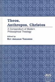 Cover of: Theos, anthropos, Christos by edited by Roy Abraham Varghese.