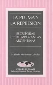 Cover of: La pluma y la represión: escritoras contemporáneas argentinas