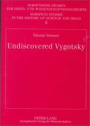 Cover of: Undiscovered Vygotsky: Etudes on the Pre-History of Cultural-Historical Psychology (Europaische Studien Zur Ideen- Und Wissenschaftsgeschichte, Bd. 8.)