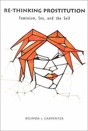 Cover of: Re-thinking prostitution | Belinda J. Carpenter