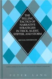 Cover of: The telling tactics of narrative strategies in Tieck, Kleist, Stifter, and Storm