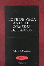 Cover of: Lope De Vega and the Comedia De Santos (Iberica (New York, N.Y.), Vol. 33.) | Robert R. Morrison