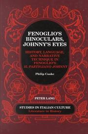 Cover of: Fenoglio's binoculars, Johnny's eyes: history, language, and narrative technique in Fenoglio's Il partigiano Johnny