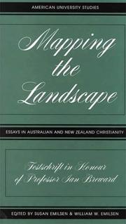 Cover of: Mapping the landscape: essays in Australian and New Zealand Christianity ; Festschrift in honour of Professor Jan Breward