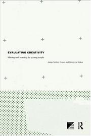 Cover of: Evaluating Creativity: Making and Learning by Young People