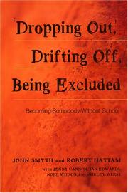 Cover of: "Dropping Out," Drifting Off, Being Excluded: Becoming Somebody Without School (Adolescent Cultures, School & Society, V. 22.)