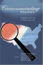 Cover of: Communicating Politics: Engaging the Public in Democratic Life (Frontiers in Political Communication)