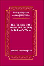 Cover of: The function of the dream and the body in Diderot's works